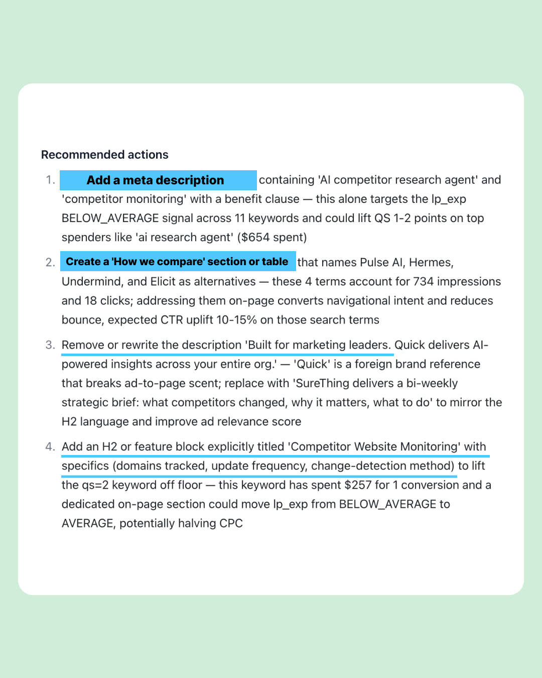 Recommended actions list with concrete, ready-to-ship fixes — add a meta description with named keywords, create a 'How we compare' section naming specific competitors, rewrite an off-brand line, add a dedicated H2 — each tied to the spend, keywords, and expected QS or CPC impact.